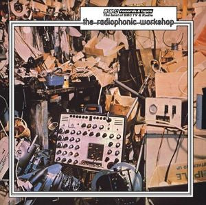 THE RADIOPHONIC WORKSHOP - The Radiophonic Workshop