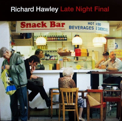 RICHARD HAWLEY - Late Night Final