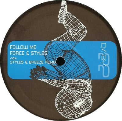 FORCE & STYLES - Follow Me (Remixes)