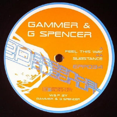 GAMMER & G SPENCER - Feel This Way / Substance