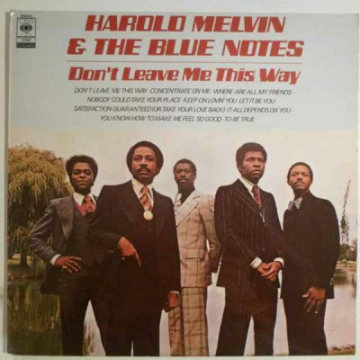 HAROLD MELVIN & THE BLUENOTES - Don't Leave Me This Way