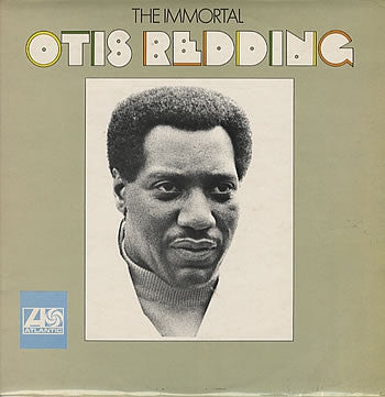 OTIS REDDING - The Immortal Otis Redding