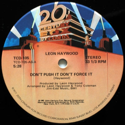 LEON HAYWOOD - Don't Push It Don't Force It / Who You Been Giving It Up To