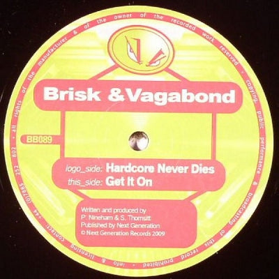 BRISK & VAGABOND - Hardcore Never Dies / Get It On
