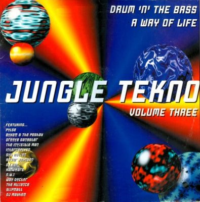 VARIOUS - Jungle Tekno Volume Three - Drum 'N' The Bass - A Way Of Life