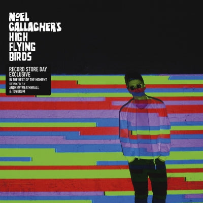 NOEL GALLAGHER'S HIGH FLYING BIRDS - In The Heat Of The Moment (Remixes)