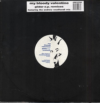 MY BLOODY VALENTINE - Glider EP Remixes