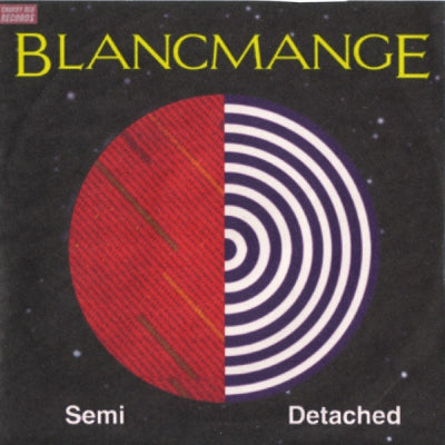 BLANCMANGE - Semi Detached