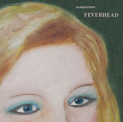 BARRINGTONE - Feverhead / Foxes & Brimstone