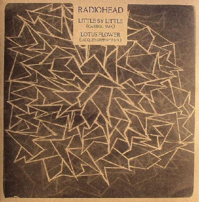 RADIOHEAD - Little By Little / Lotus Flower