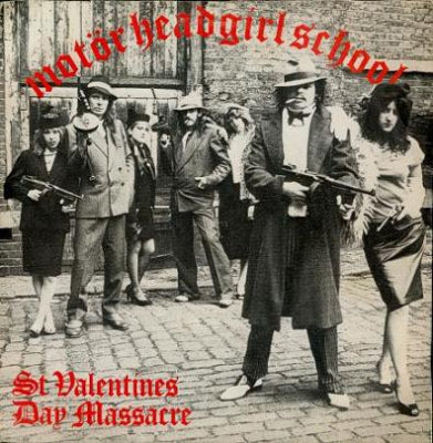 MOTORHEAD / GIRL SCHOOL - St. Valentine's Day Massacre