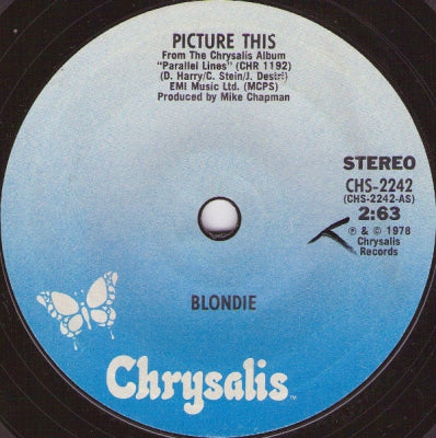 BLONDIE - Picture This / Fade Away And Radiate