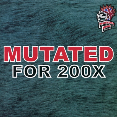 VARIOUS ARTISTS - Mutated For 200X