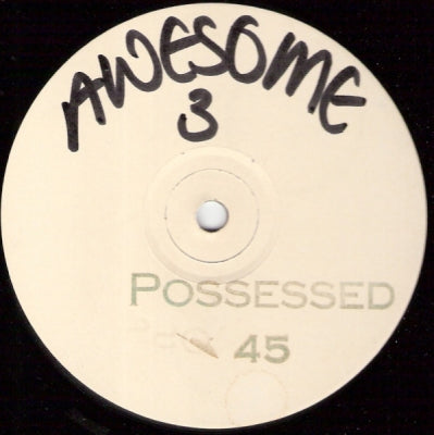 AWESOME 3 - Possessed (Obsessed)