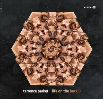 TERRENCE PARKER - Life On The Back 9