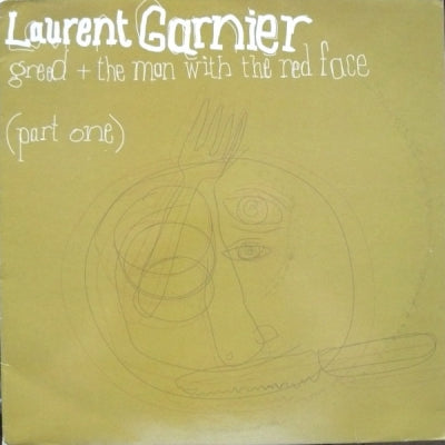 LAURENT GARNIER - Greed / The Man With The Red Face