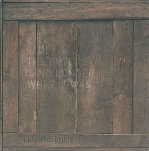 LEYLAND KIRBY - Sadly, The Future Is No Longer What It Was