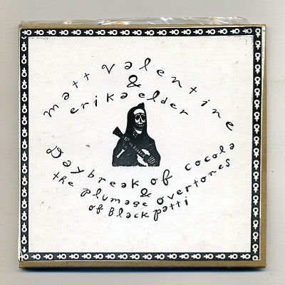 MATT VALENTINE & ERIKA ELDER - aybreak Of Cocola & The Plumage Overtones Of Black Patti