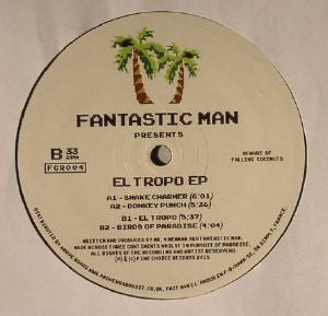 FANTASTIC MAN - El Tropo
