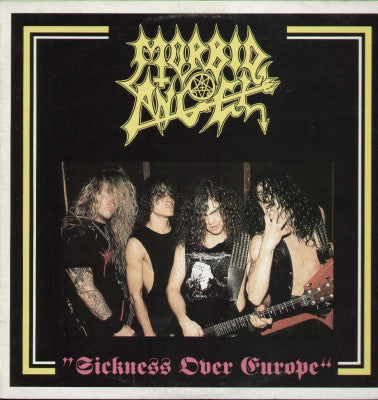 MORBID ANGEL - Sickness Over Europe