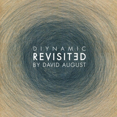 DAVID AUGUST - Diynamic Revisited