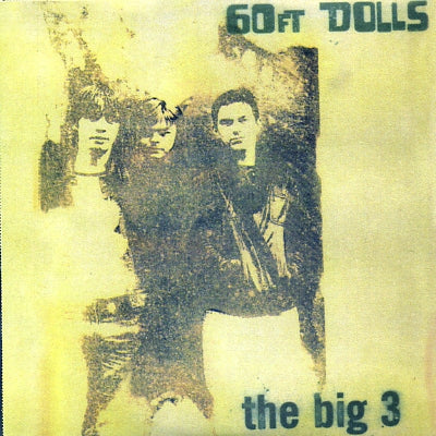 60FT DOLLS - The Big 3