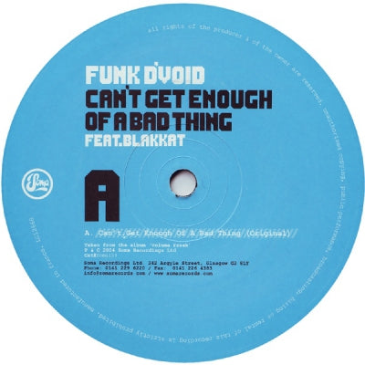 FUNK D'VOID - Can't Get Enough Of A Bad Thing