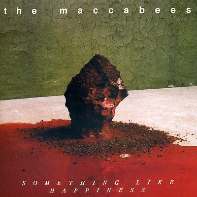 THE MACCABEES - Something Like Happiness