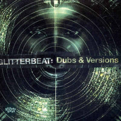 VARIOUS - Glitterbeat: Dubs & Versions