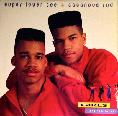 SUPER LOVER CEE & CASANOVA RUD - Girls I Got 'Em Locked