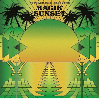 VARIOUS - Psychemagik Presents Magik sunset part 2