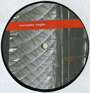 MONOLAKE - Fragile / Static