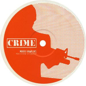 MARK HAWKINS - Persistant Re - Offender EP