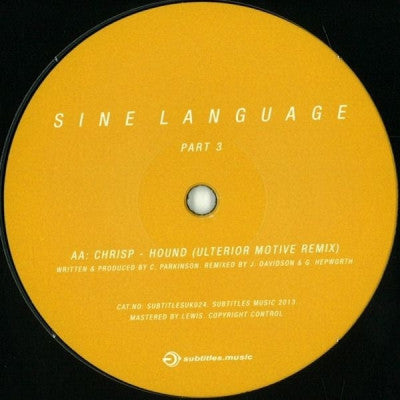 ULTERIOR MOTIVE / CHRISP - Sine Language (Part 3)