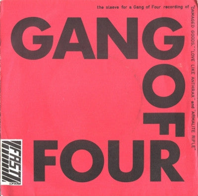 GANG OF FOUR - Damaged Goods / Love Like Anthrax / Armalite Rifle
