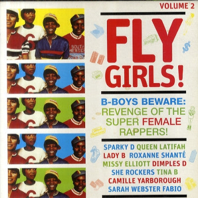 VARIOUS - Fly Girls! B-Boys Beware: Revenge Of The Super Female Rappers! (Volume 2)