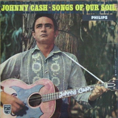JOHNNY CASH - Songs of our soil