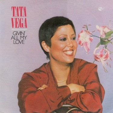 TATA VEGA - Givin' All My Love