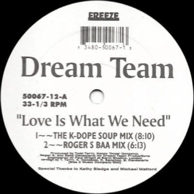 DREAM TEAM - Love Is What We Need
