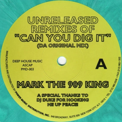 MARK THE 909 KING - Can You Dig It