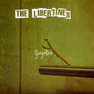 THE LIBERTINES - Gunga Din