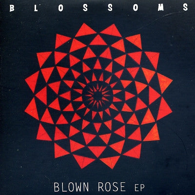 BLOSSOMS - Blown Rose EP