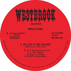 MIKE DUNN - So Let It Be Houze! / Life Goes On / Magic Feet