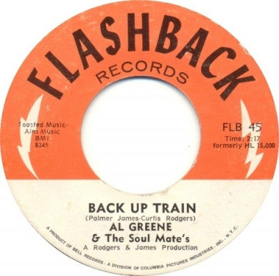 AL GREENE & THE SOUL MATE'S - Back Up Train / Don't Leave Me