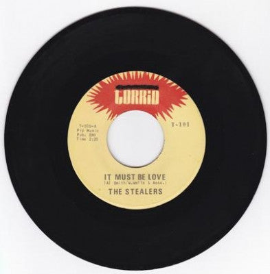 THE STEALERS - It Must Be Love / From The Top Of My Heart