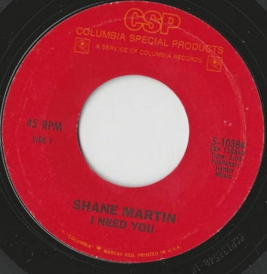 SHANE MARTIN - I Need You / You're So Young