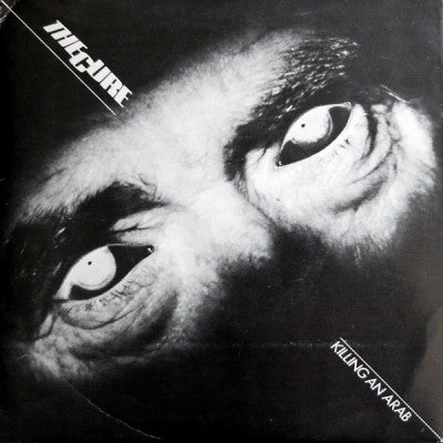 THE CURE - Killing An Arab