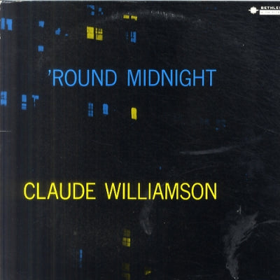 THE CLAUDE WILLIAMSON TRIO - 'Round Midnight
