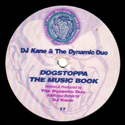 DJ KANE & THE DYNAMIC DUO - Dogstoppa / The Music Book
