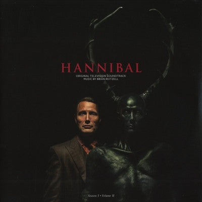 BRIAN REITZELL - Hannibal: Season I - Volume II (Original Television Soundtrack)